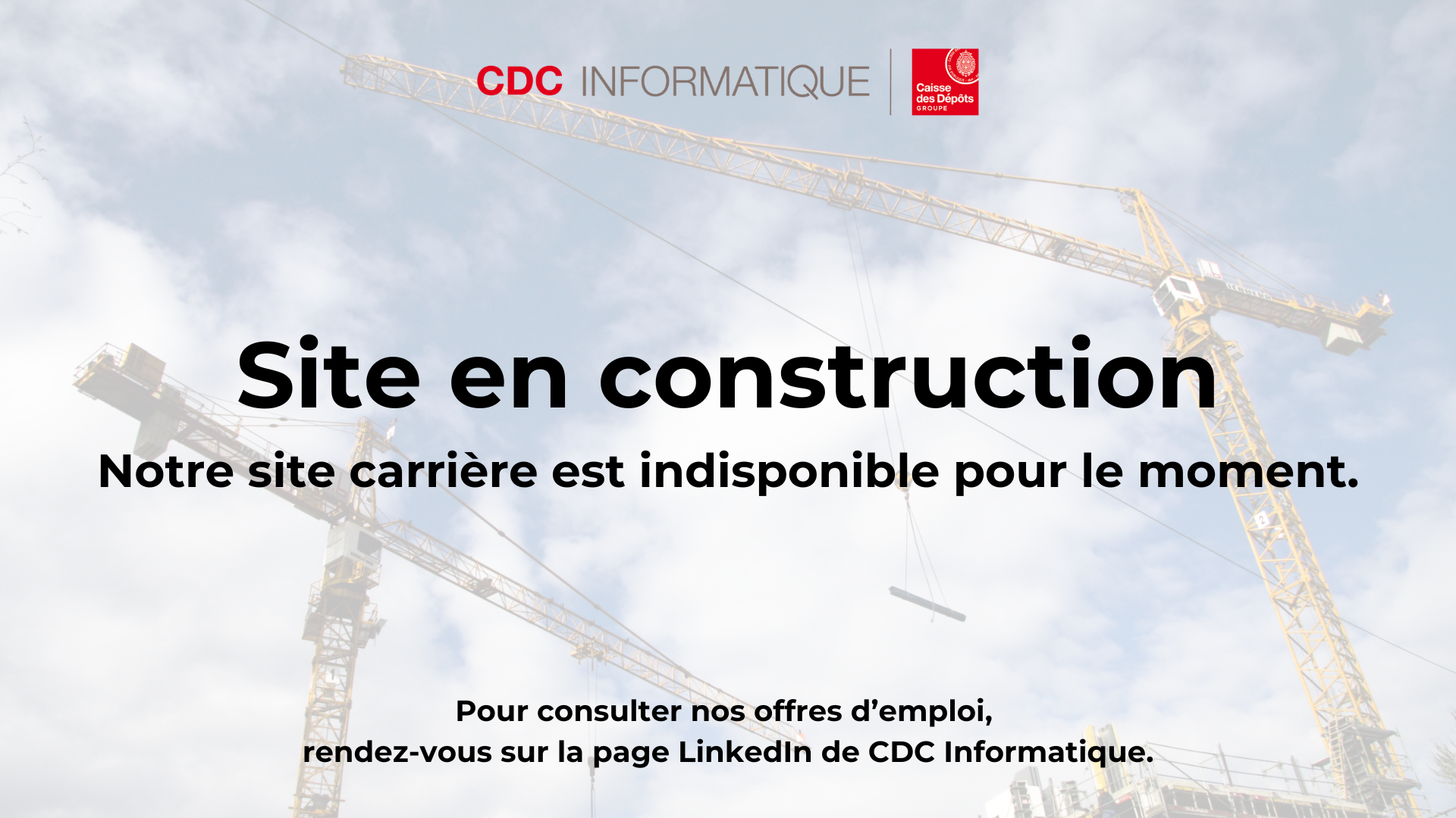Message de CDC Informatique : site en construction, notre site carrière est indisponible pour le moment. Pour consulter nos offres d'emploi, rendez-vous sur la page LinkedIn de CDC Informatique.